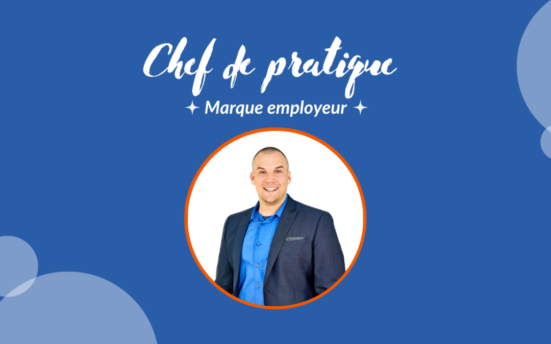 Notre chef de pratique marque employeur: Philippe-André Breau